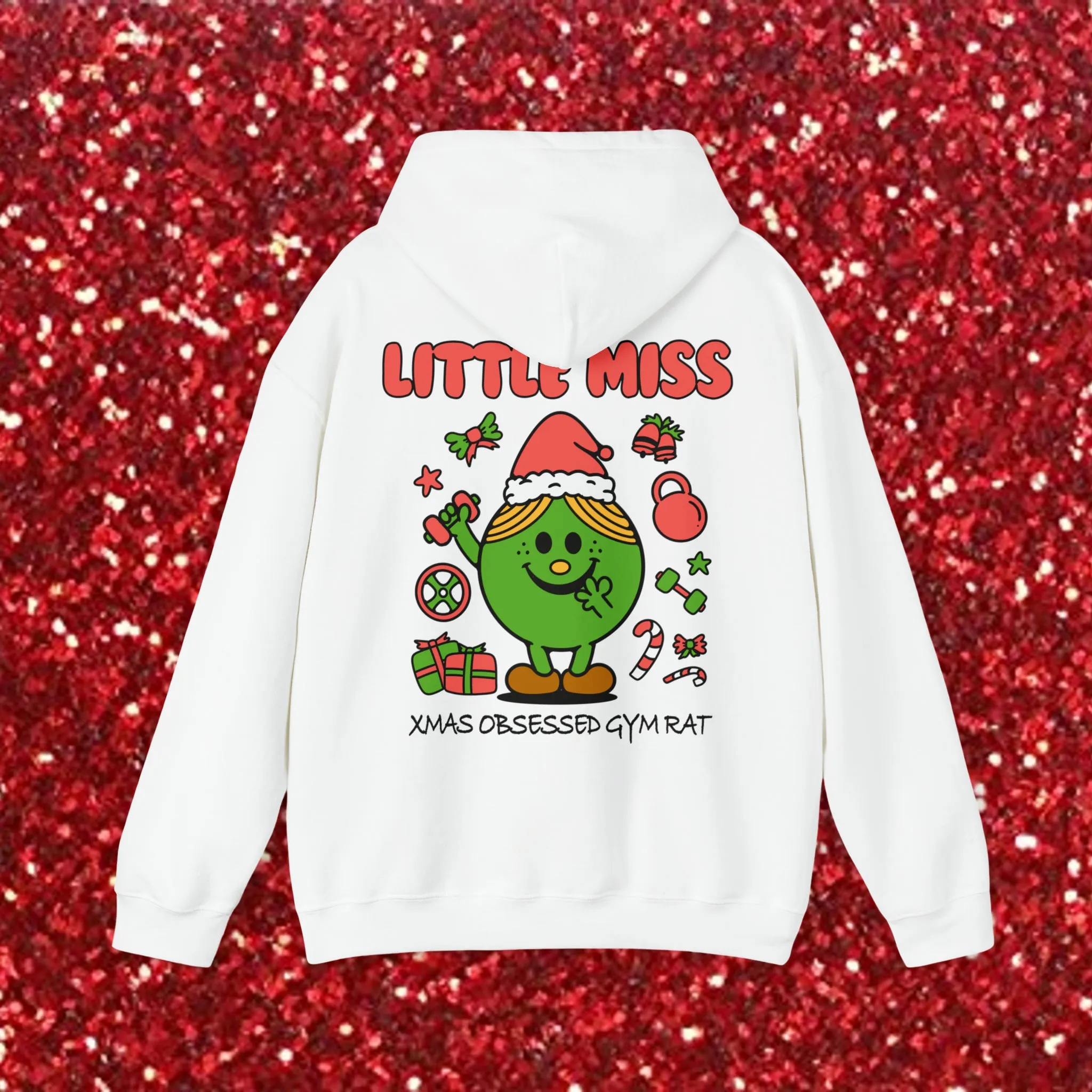 LITTLE MISS XMAS OBSESSED GYM RAT- HOODIE