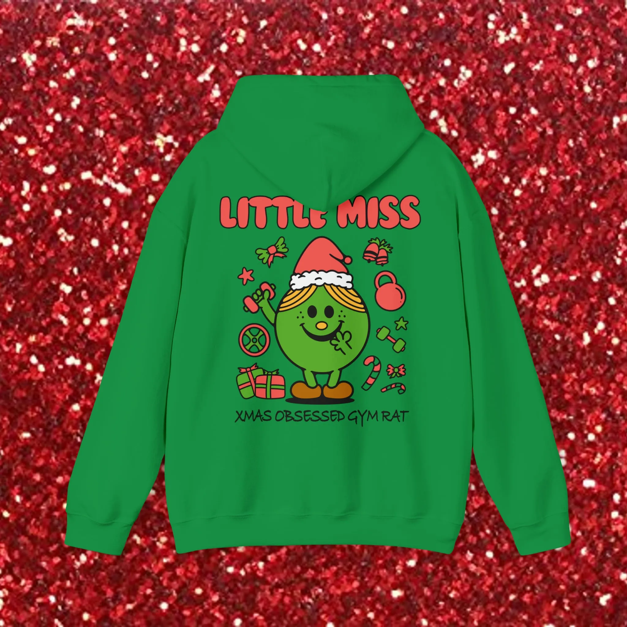 LITTLE MISS XMAS OBSESSED GYM RAT- HOODIE