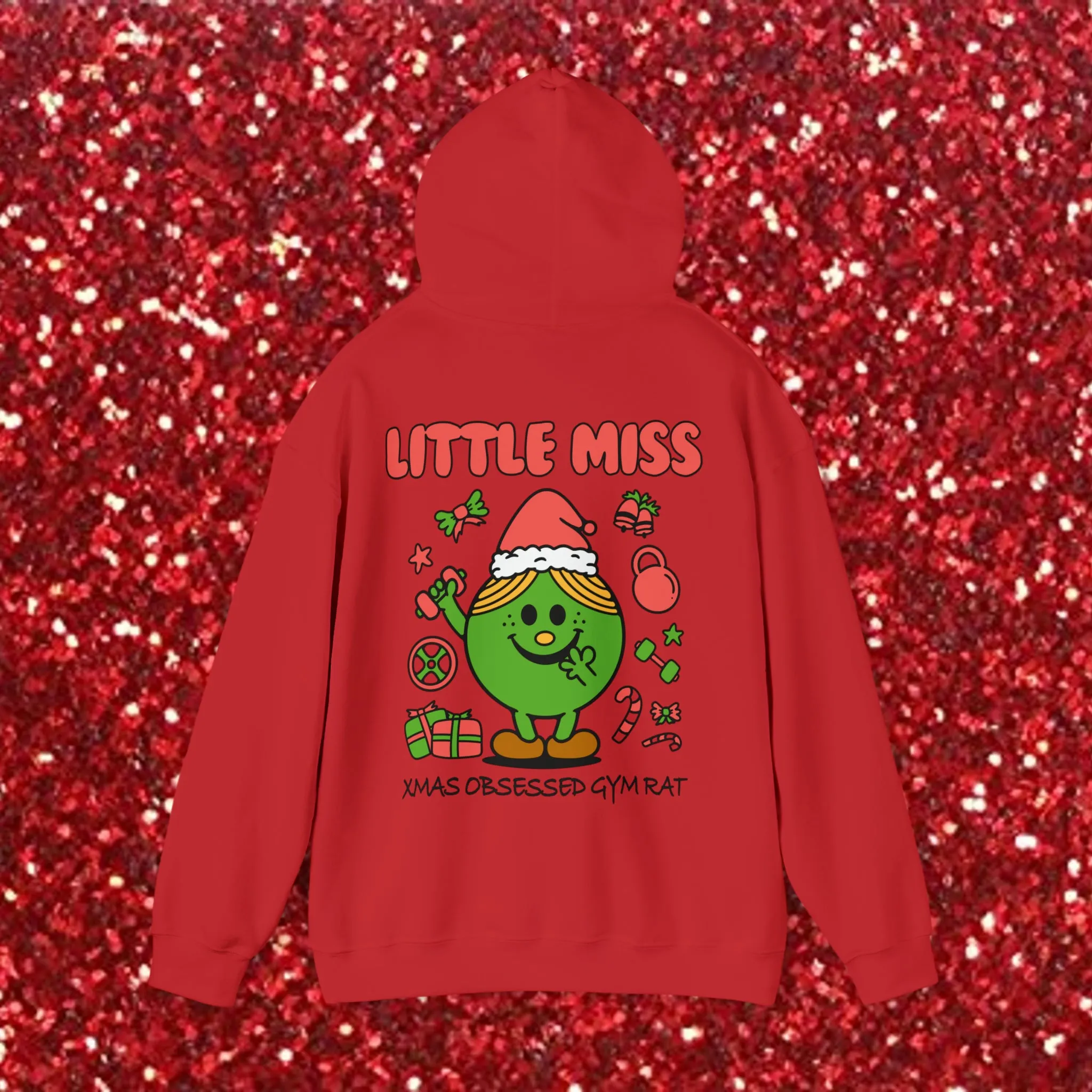 LITTLE MISS XMAS OBSESSED GYM RAT- HOODIE
