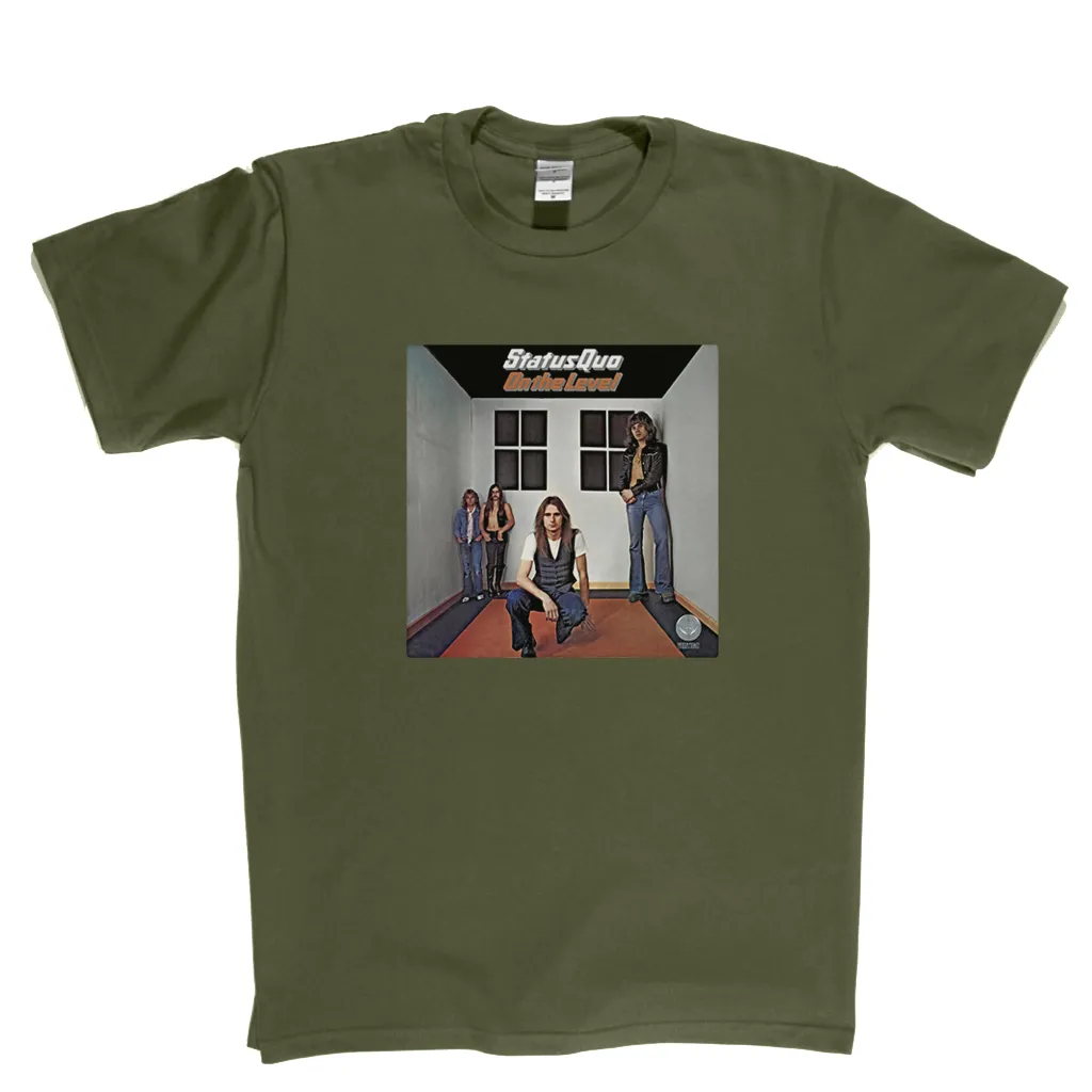 Status Quo On The Level T-Shirt